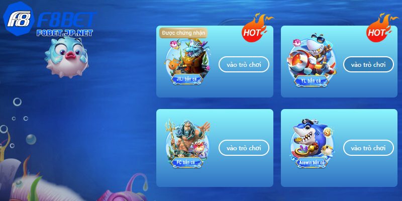 Chọn bắn cá F8bet đảm bảo an toàn, công bằng kết quả